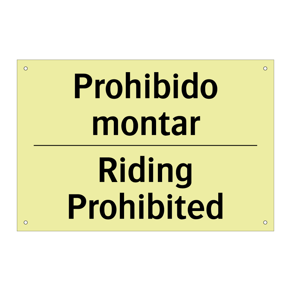 Prohibido montar - Riding Prohibited