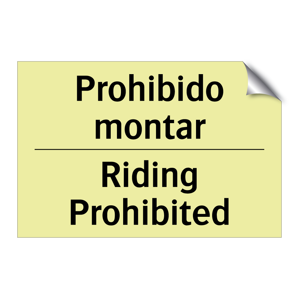 Prohibido montar - Riding Prohibited