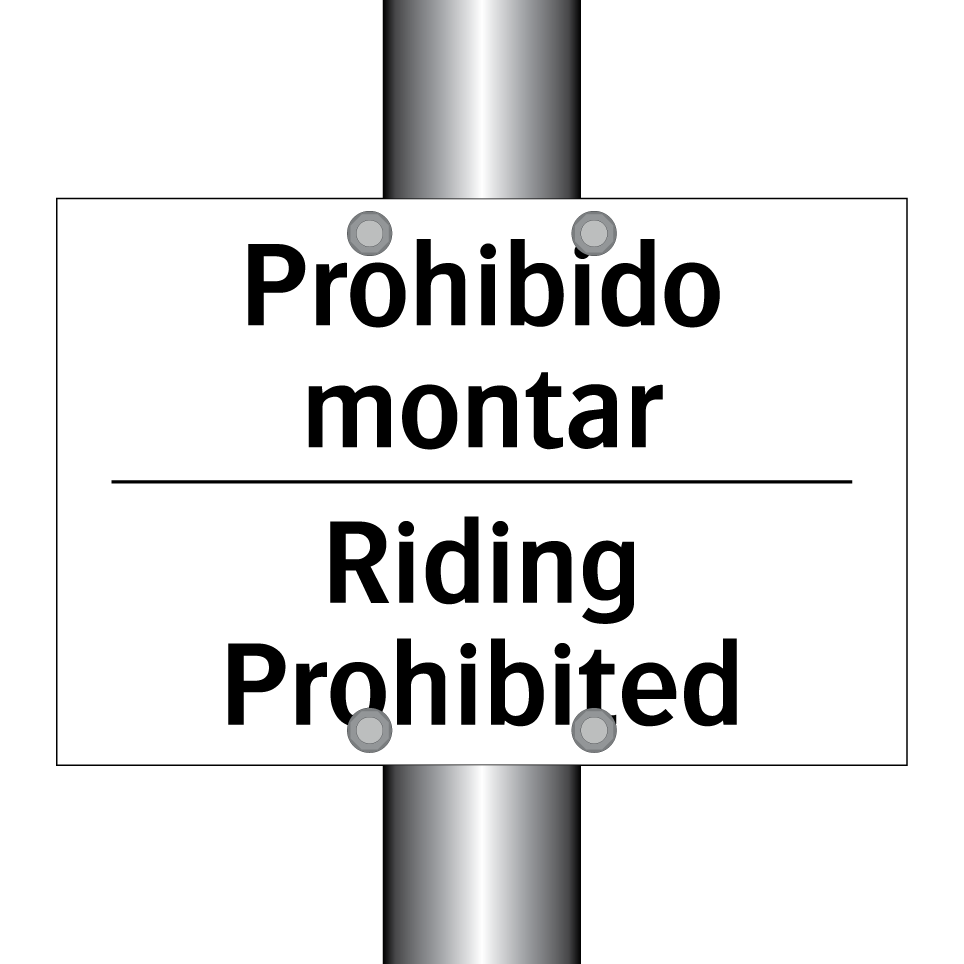 Prohibido montar - Riding Prohibited
