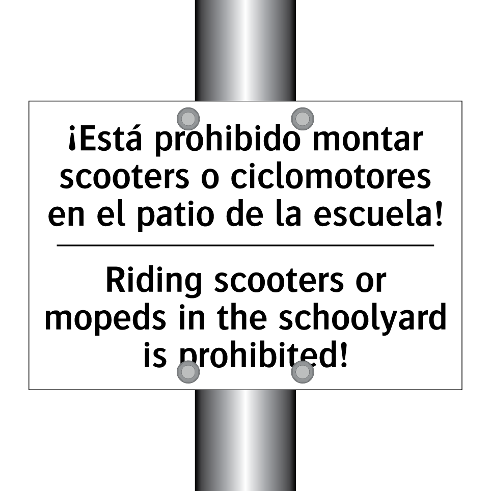 ¡Está prohibido montar scooters o ciclomotores en el patio de la escuela! - Riding scooters or mopeds in the schoolyard is prohibited!