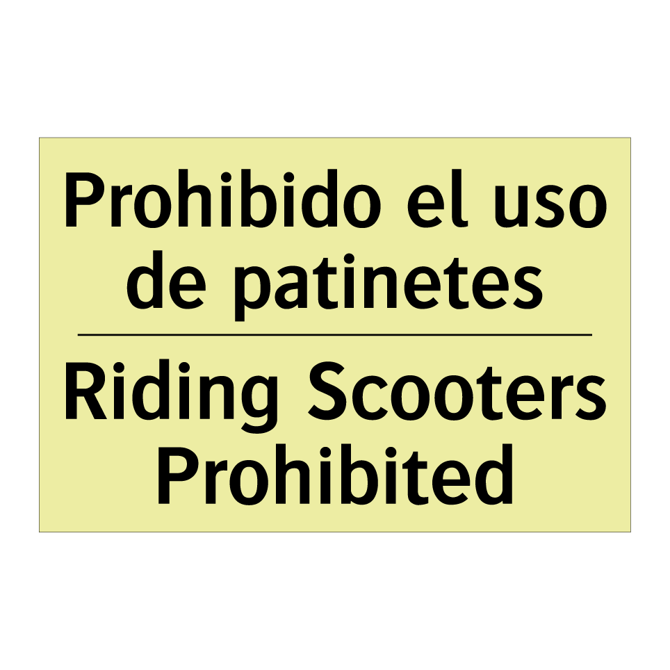 Prohibido el uso de patinetes - Riding Scooters Prohibited