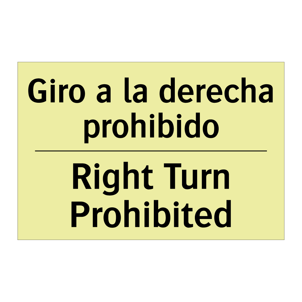 Giro a la derecha prohibido - Right Turn Prohibited