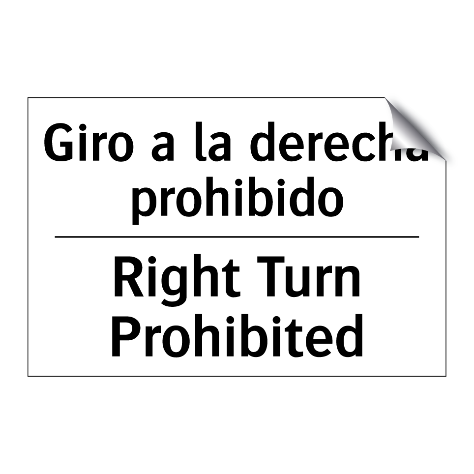 Giro a la derecha prohibido - Right Turn Prohibited