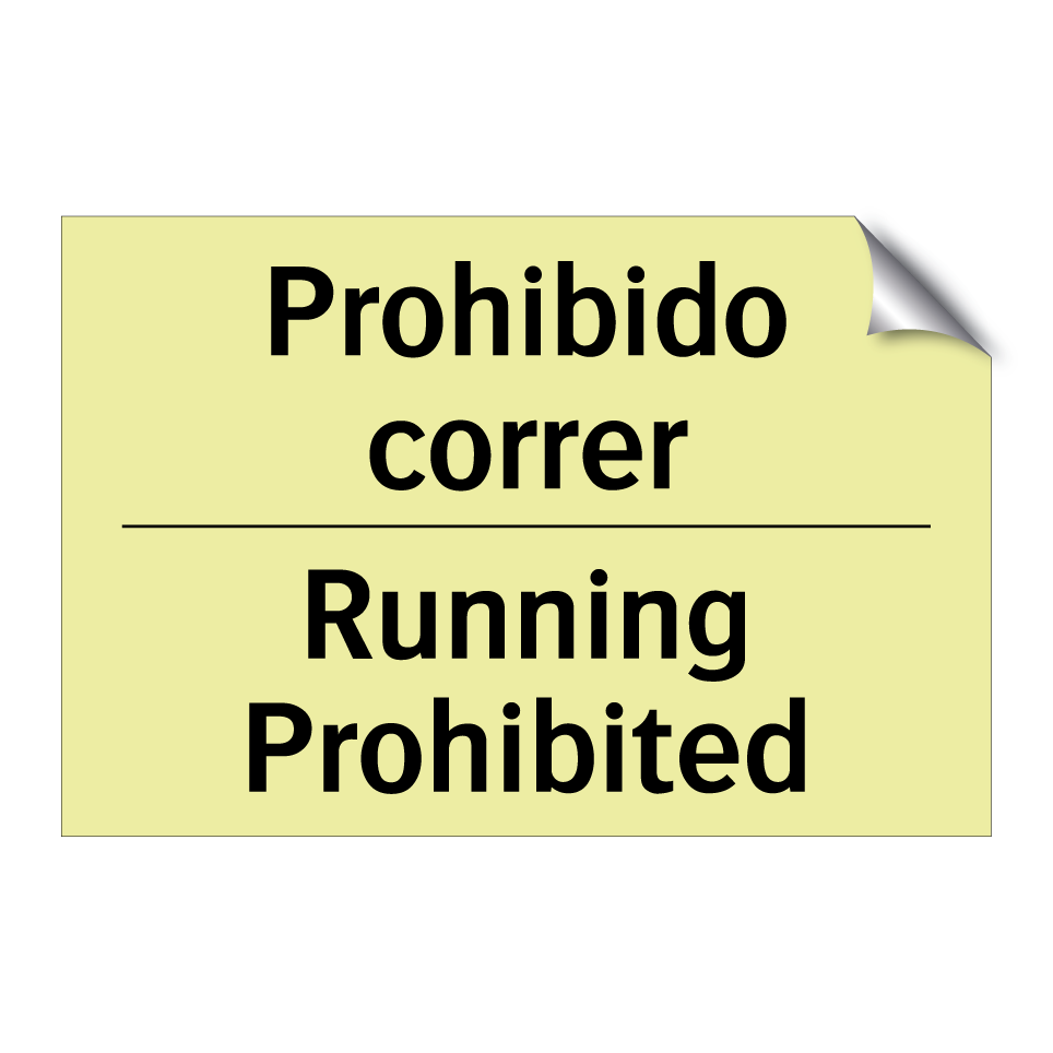 Prohibido correr - Running Prohibited
