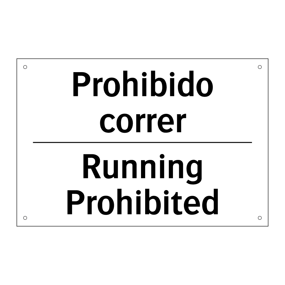 Prohibido correr - Running Prohibited