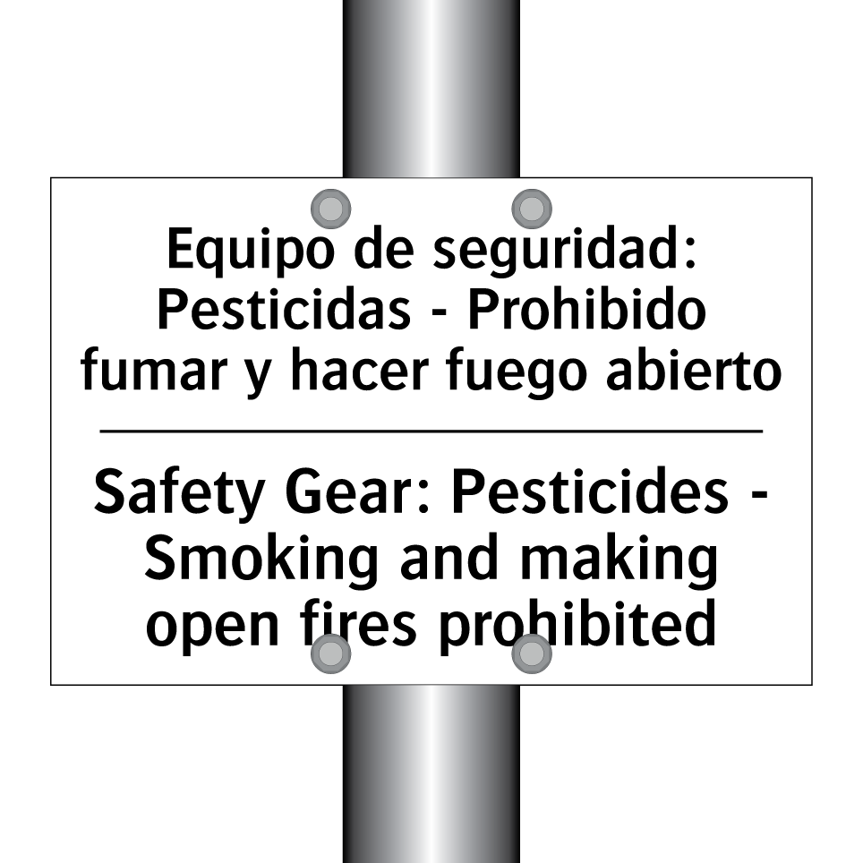 Equipo de seguridad: Pesticidas - Prohibido fumar y hacer fuego abierto - Safety Gear: Pesticides - Smoking and making open fires prohibited