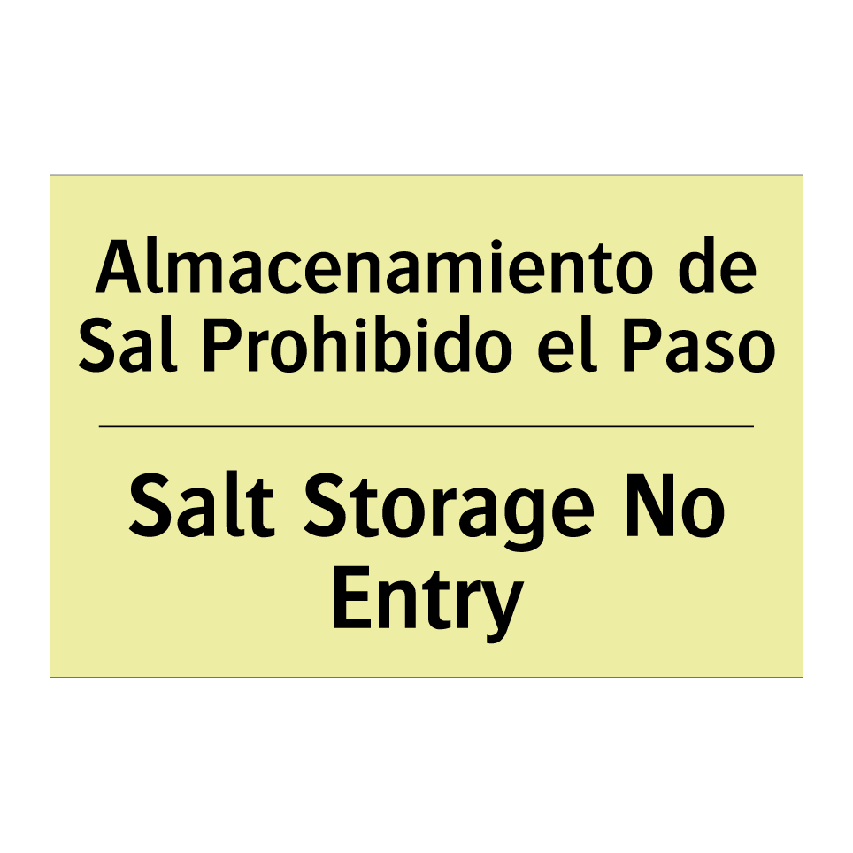Almacenamiento de Sal Prohibido el Paso - Salt Storage No Entry
