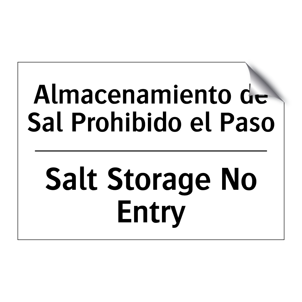 Almacenamiento de Sal Prohibido el Paso - Salt Storage No Entry