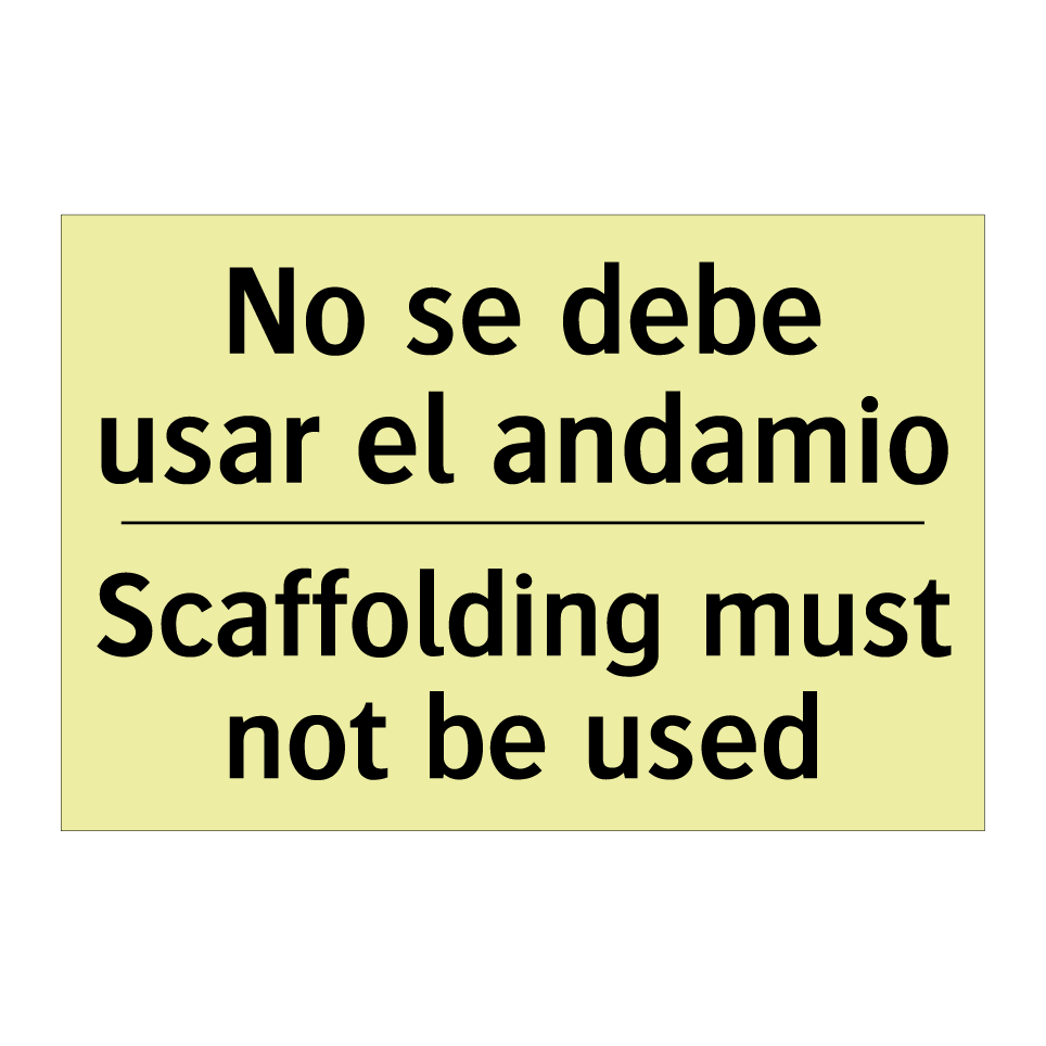 No se debe usar el andamio - Scaffolding must not be used