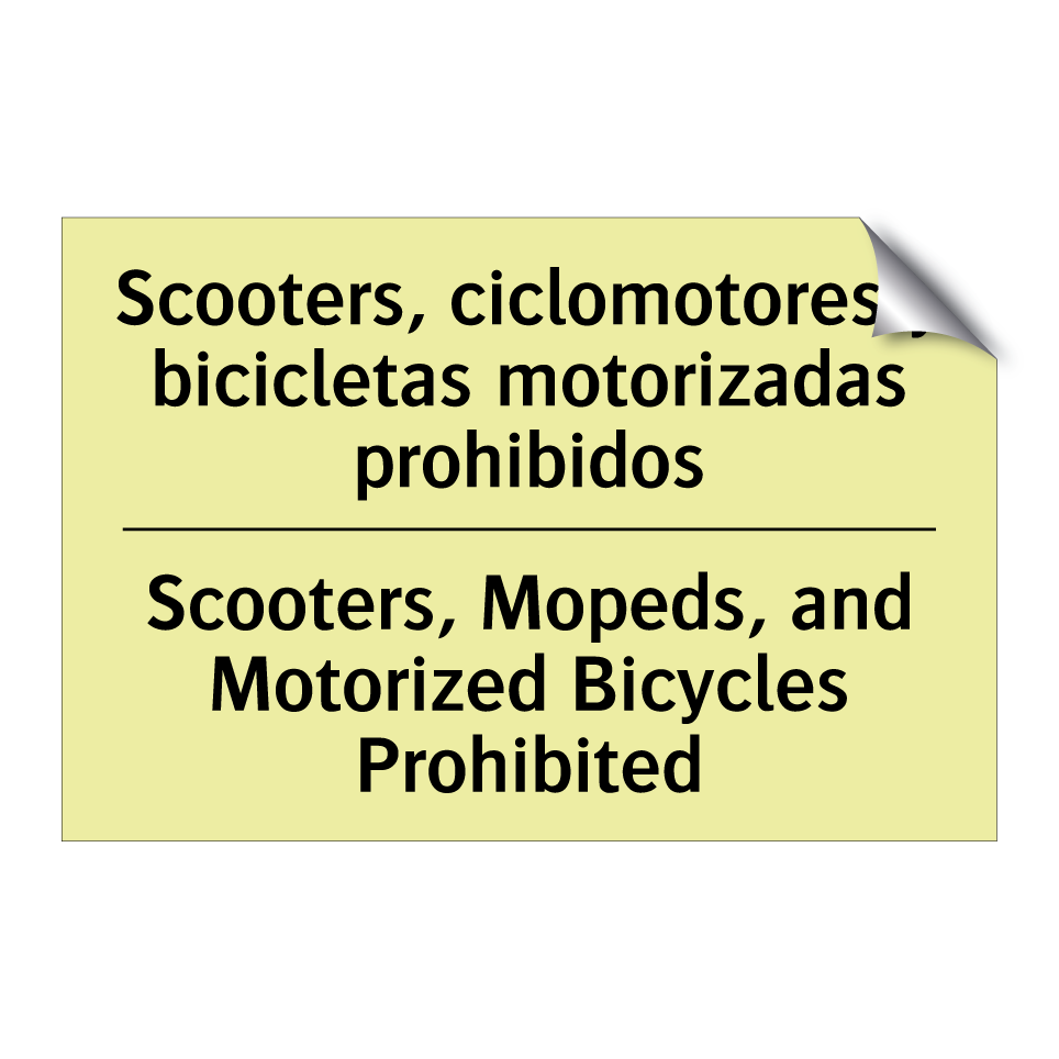 Scooters, ciclomotores y bicicletas motorizadas prohibidos - Scooters, Mopeds, and Motorized Bicycles Prohibited