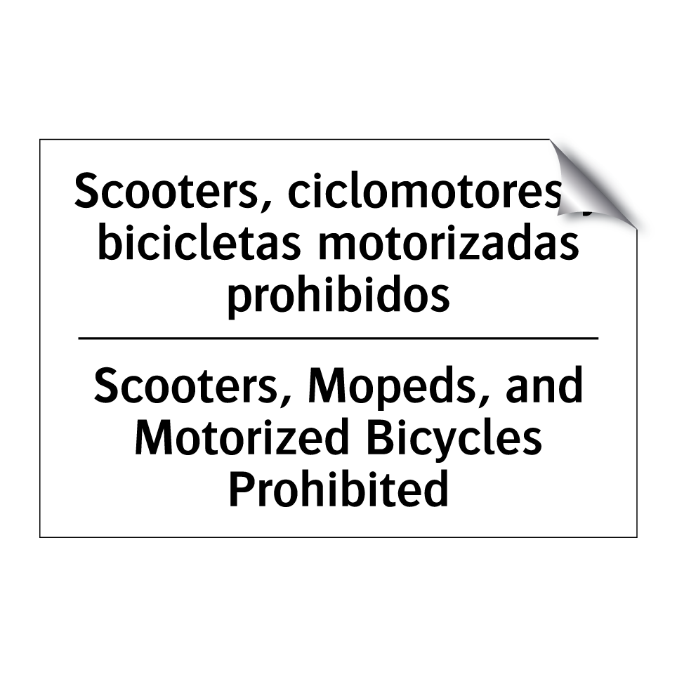 Scooters, ciclomotores y bicicletas motorizadas prohibidos - Scooters, Mopeds, and Motorized Bicycles Prohibited