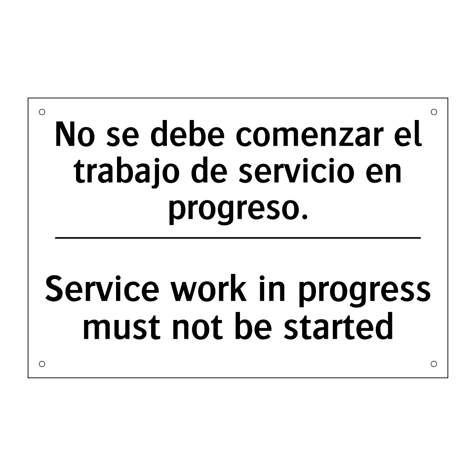 No se debe comenzar el trabajo de servicio en progreso. - Service work in progress must not be started