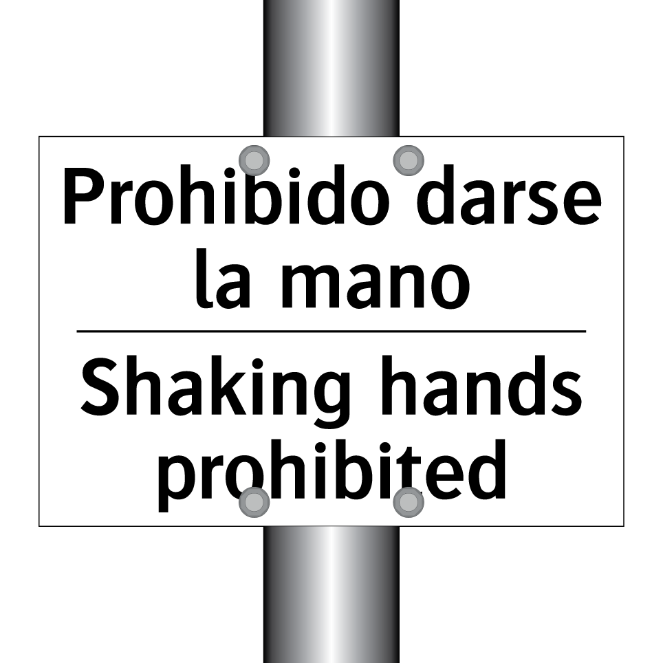 Prohibido darse la mano - Shaking hands prohibited