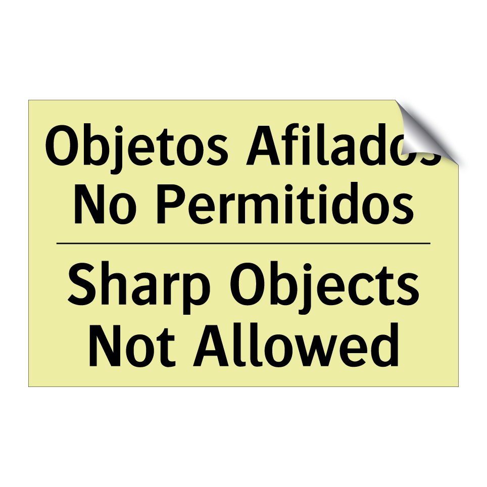 Objetos Afilados No Permitidos - Sharp Objects Not Allowed