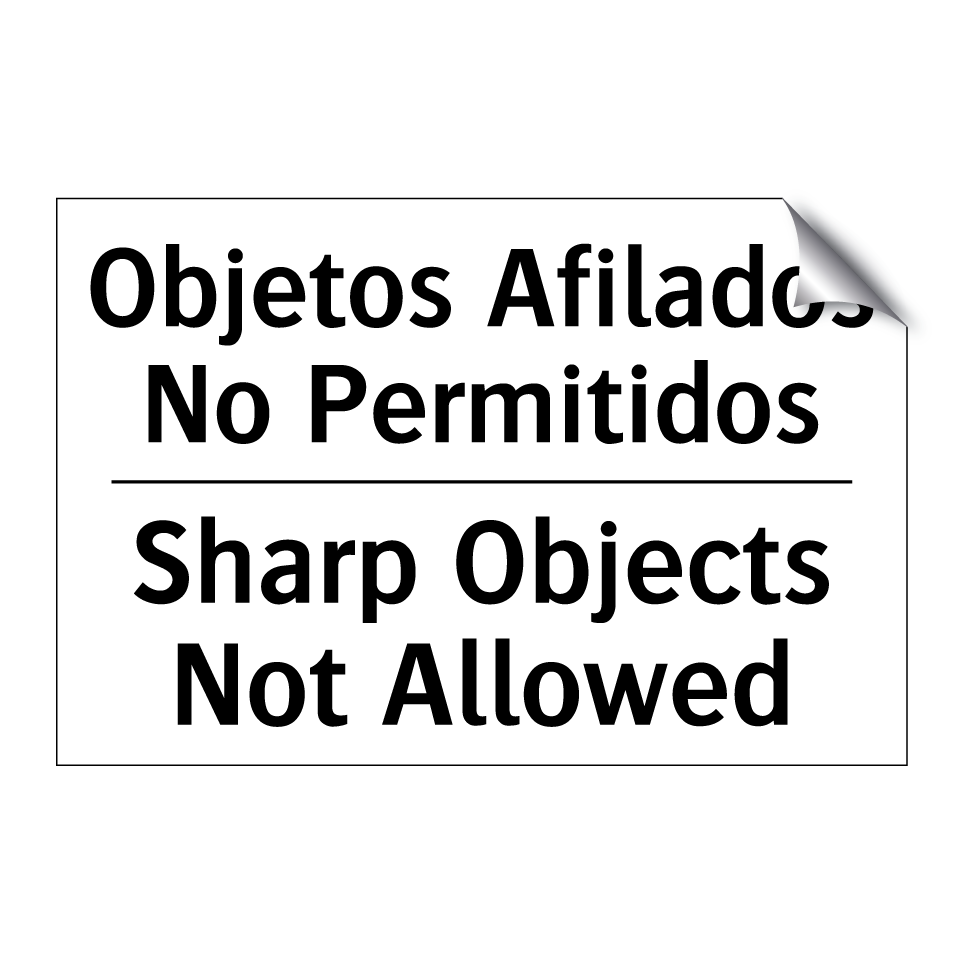 Objetos Afilados No Permitidos - Sharp Objects Not Allowed