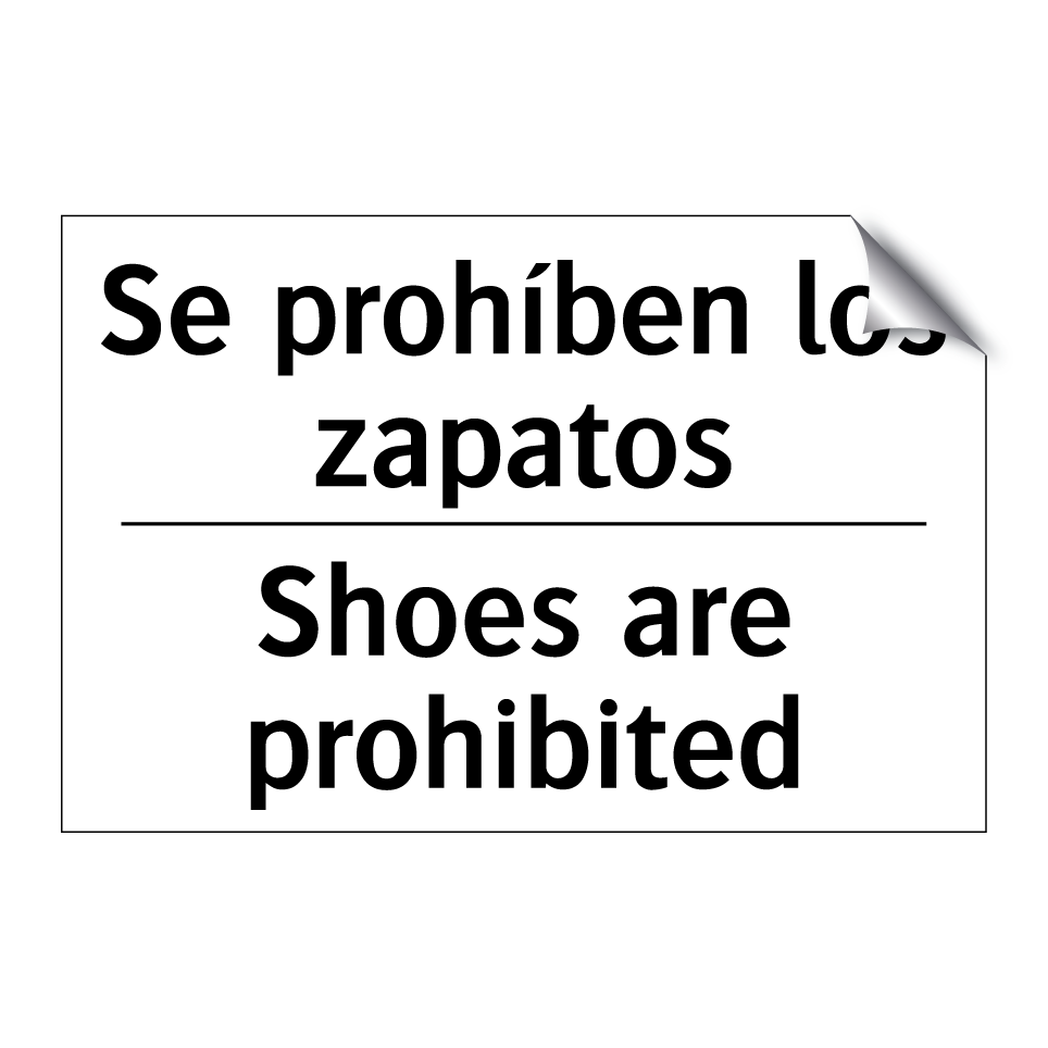 Se prohíben los zapatos - Shoes are prohibited
