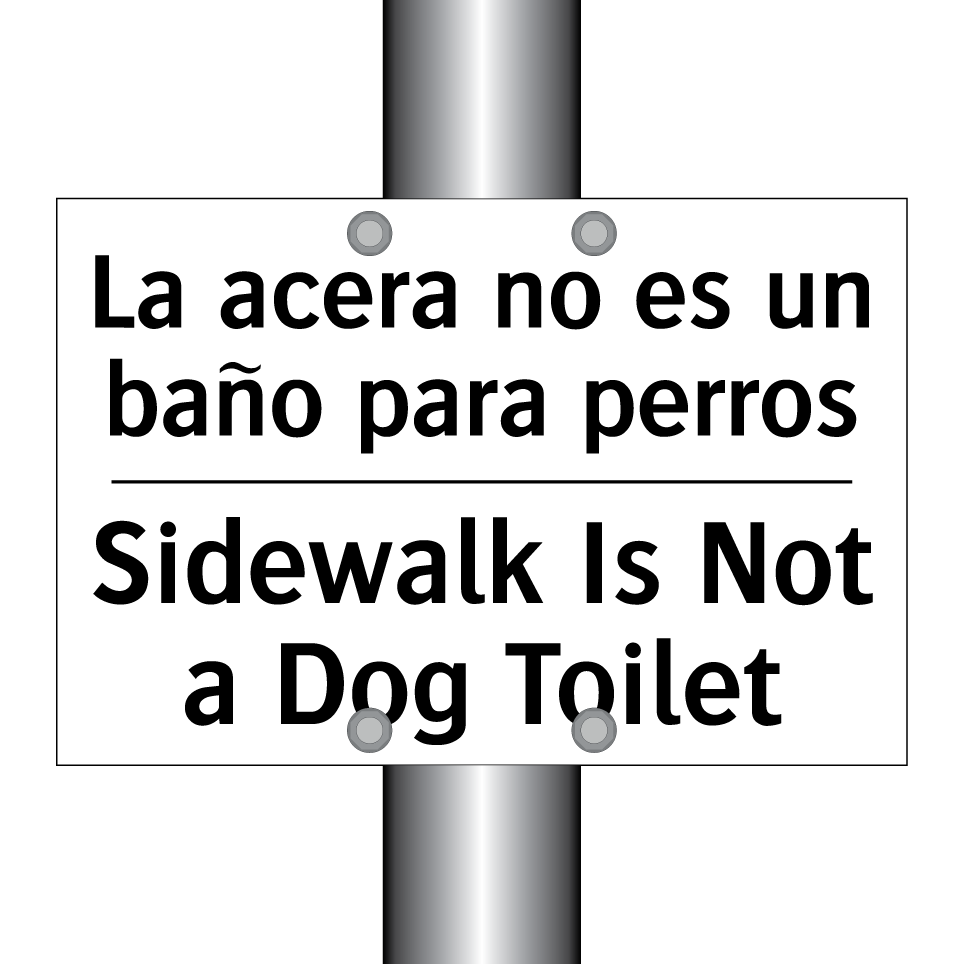 La acera no es un baño para perros - Sidewalk Is Not a Dog Toilet
