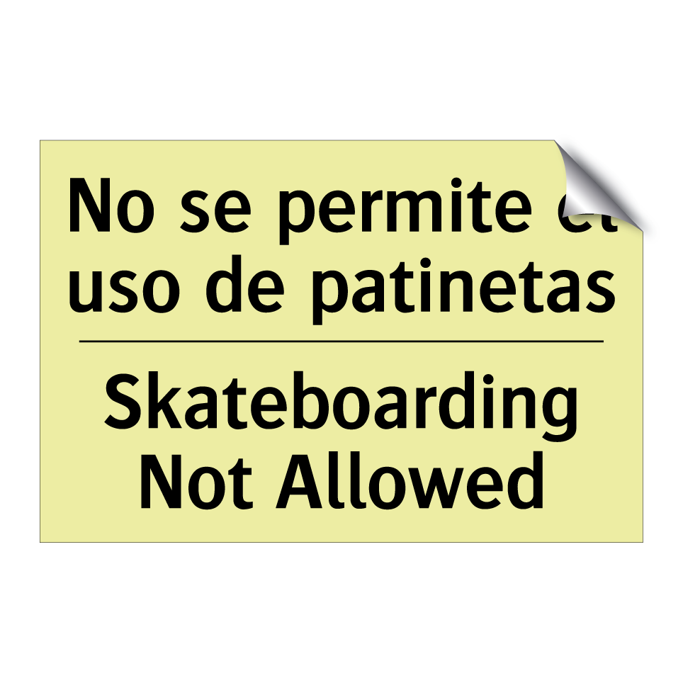 No se permite el uso de patinetas - Skateboarding Not Allowed