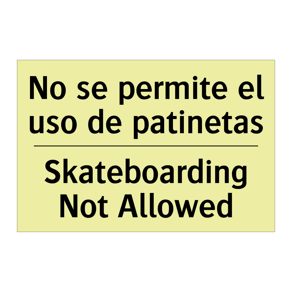 No se permite el uso de patinetas - Skateboarding Not Allowed