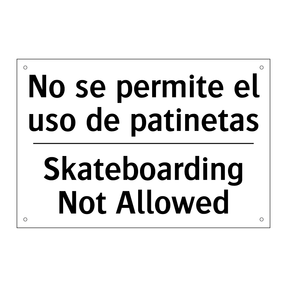 No se permite el uso de patinetas - Skateboarding Not Allowed