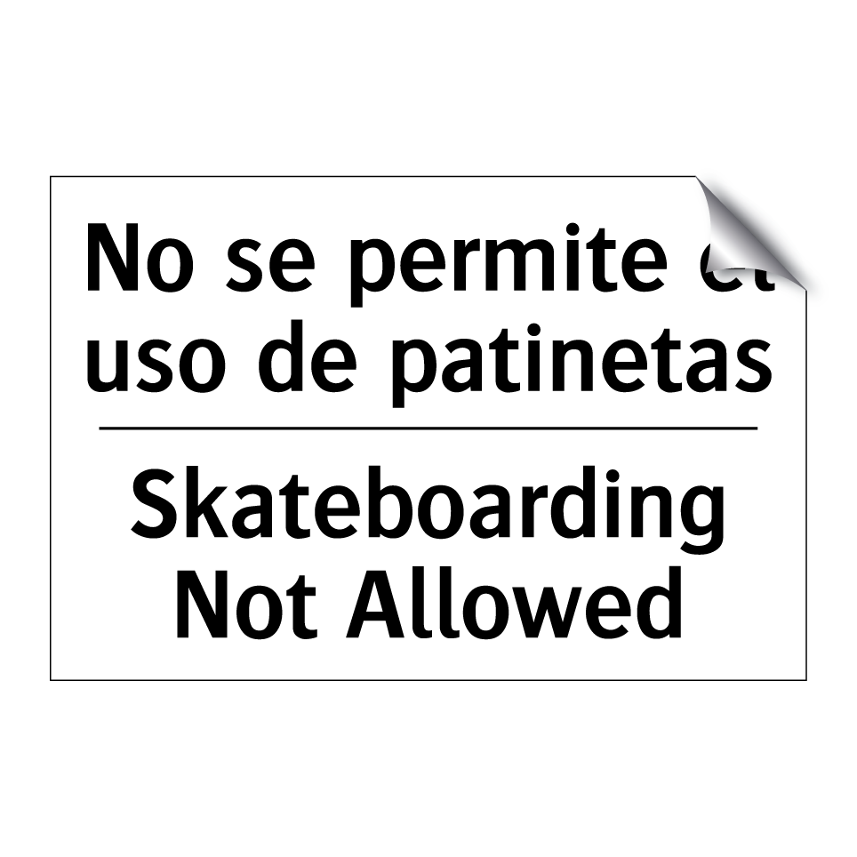 No se permite el uso de patinetas - Skateboarding Not Allowed