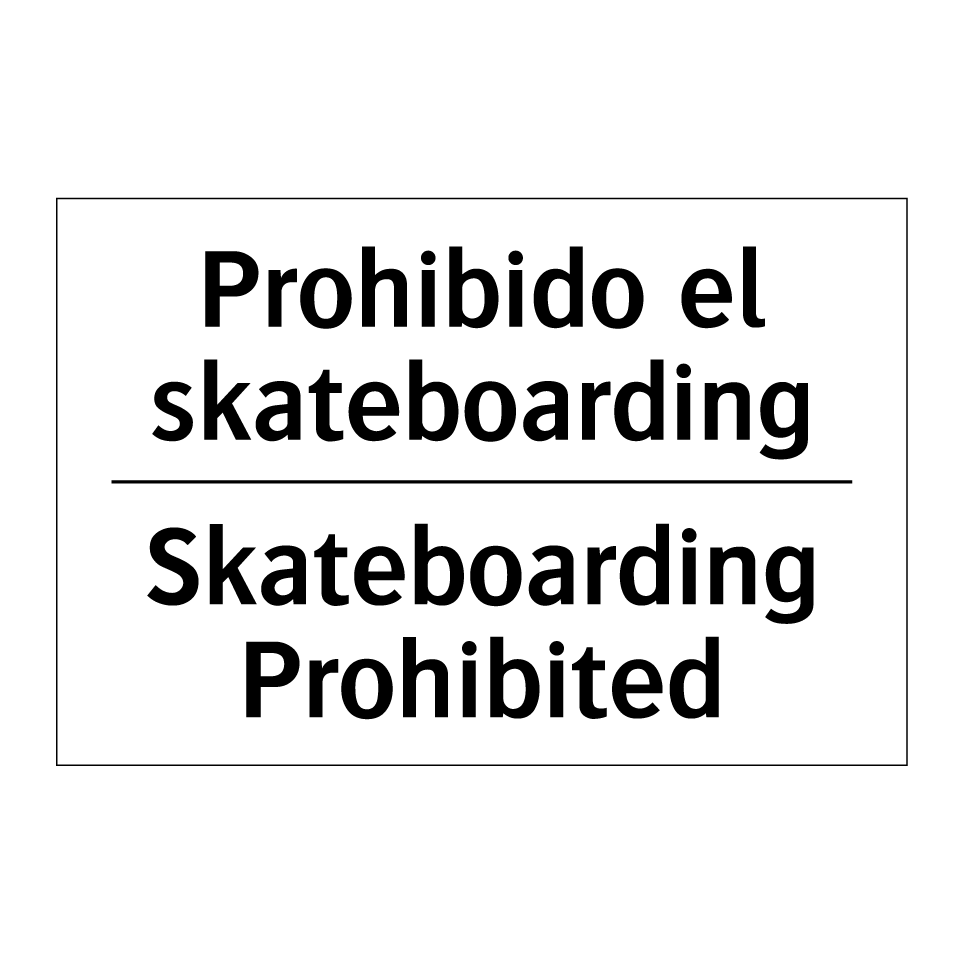 Prohibido el skateboarding - Skateboarding Prohibited