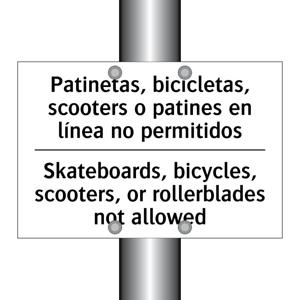 Patinetas, bicicletas, scooters o patines en línea no permitidos - Skateboards, bicycles, scooters, or rollerblades not allowed