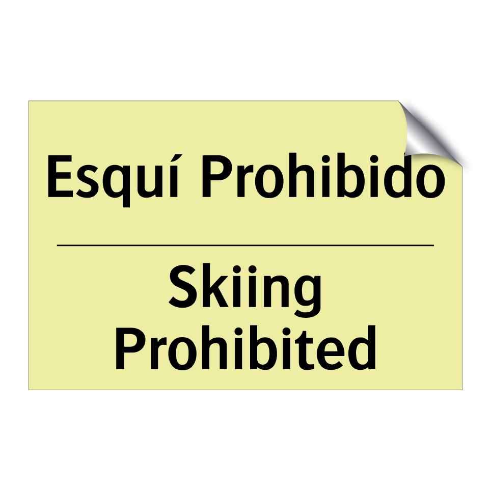 Esquí Prohibido - Skiing Prohibited