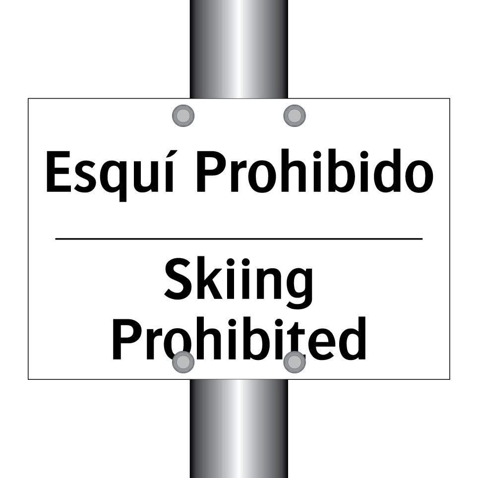 Esquí Prohibido - Skiing Prohibited