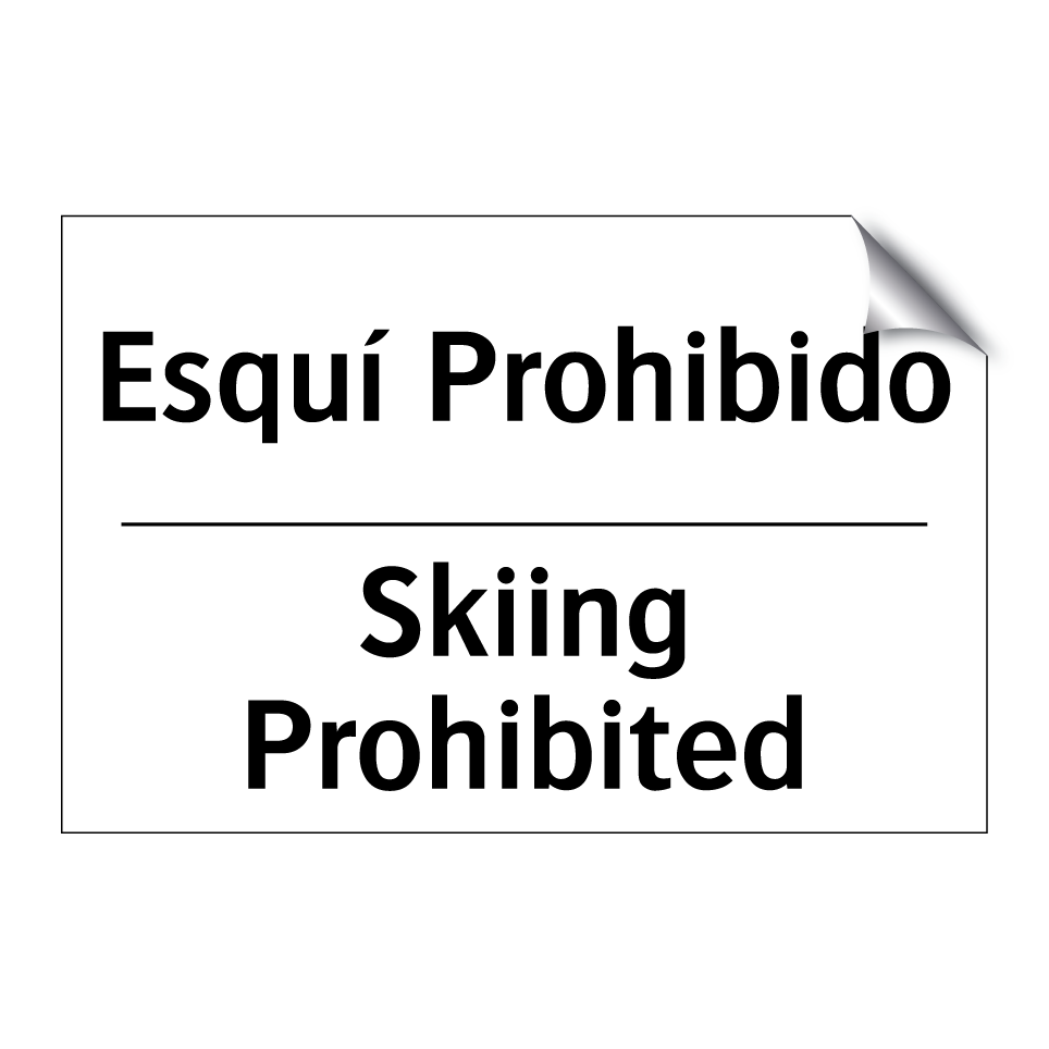 Esquí Prohibido - Skiing Prohibited