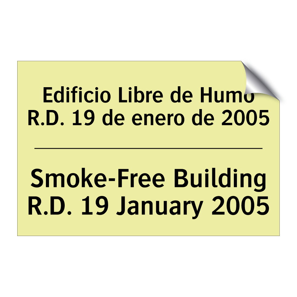 Edificio Libre de Humo R.D. 19 de enero de 2005 - Smoke-Free Building R.D. 19 January 2005
