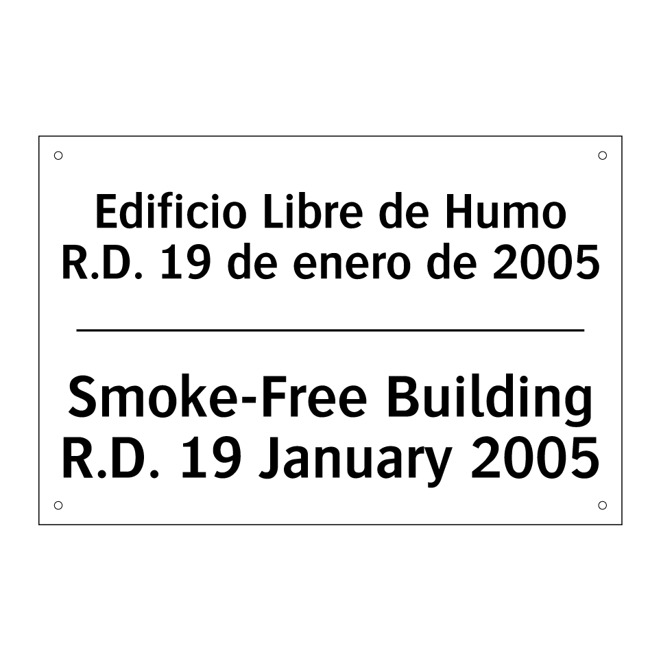 Edificio Libre de Humo R.D. 19 de enero de 2005 - Smoke-Free Building R.D. 19 January 2005