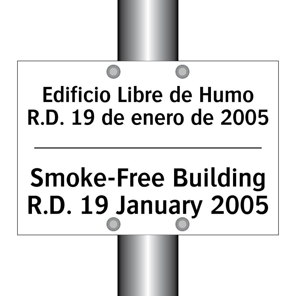 Edificio Libre de Humo R.D. 19 de enero de 2005 - Smoke-Free Building R.D. 19 January 2005