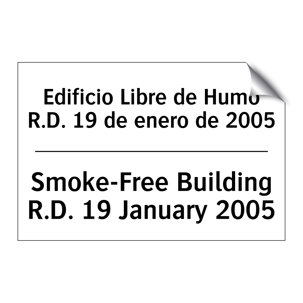 Edificio Libre de Humo R.D. 19 de enero de 2005 - Smoke-Free Building R.D. 19 January 2005
