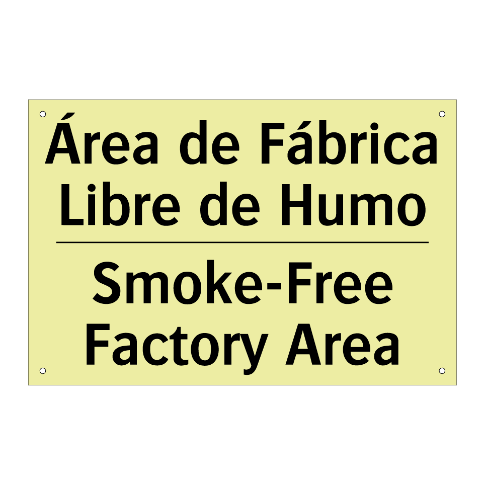 Área de Fábrica Libre de Humo - Smoke-Free Factory Area