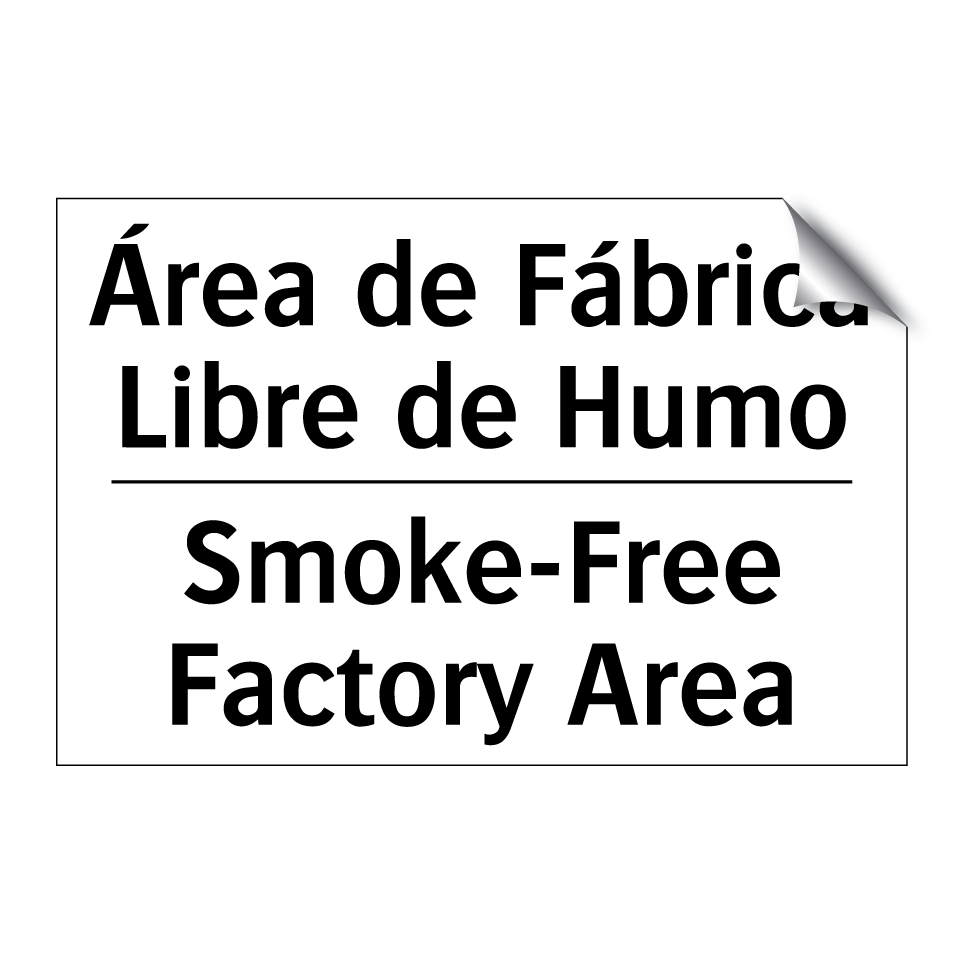 Área de Fábrica Libre de Humo - Smoke-Free Factory Area