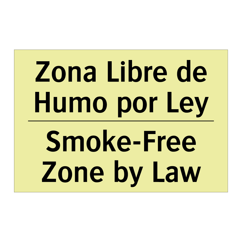Zona Libre de Humo por Ley - Smoke-Free Zone by Law
