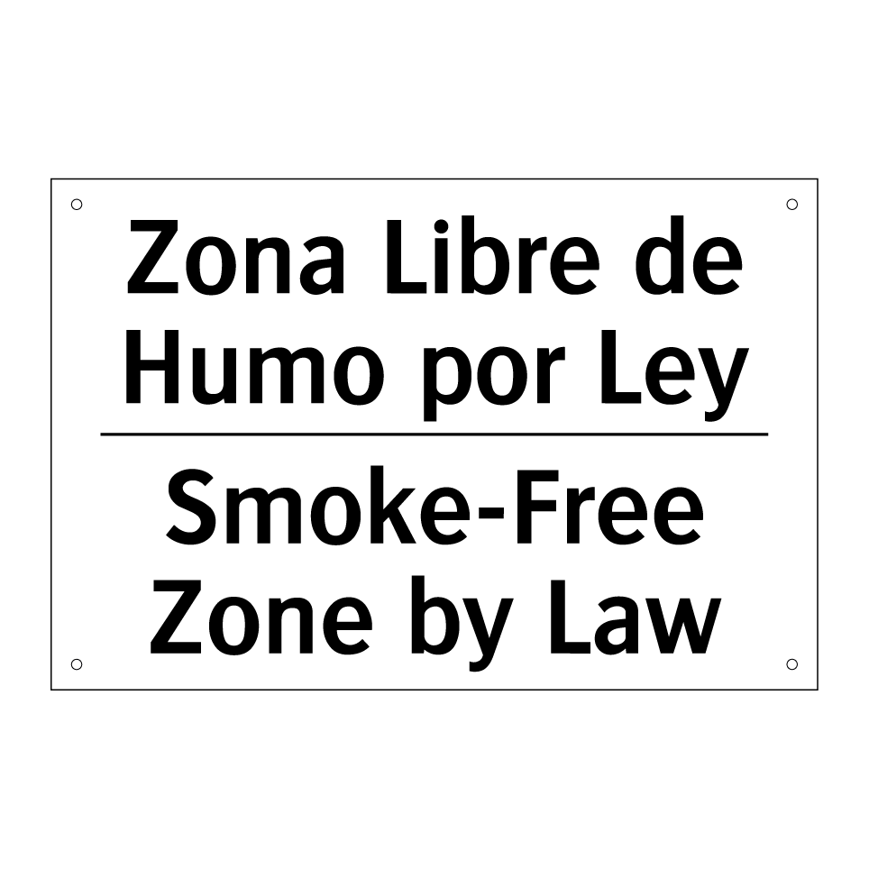 Zona Libre de Humo por Ley - Smoke-Free Zone by Law