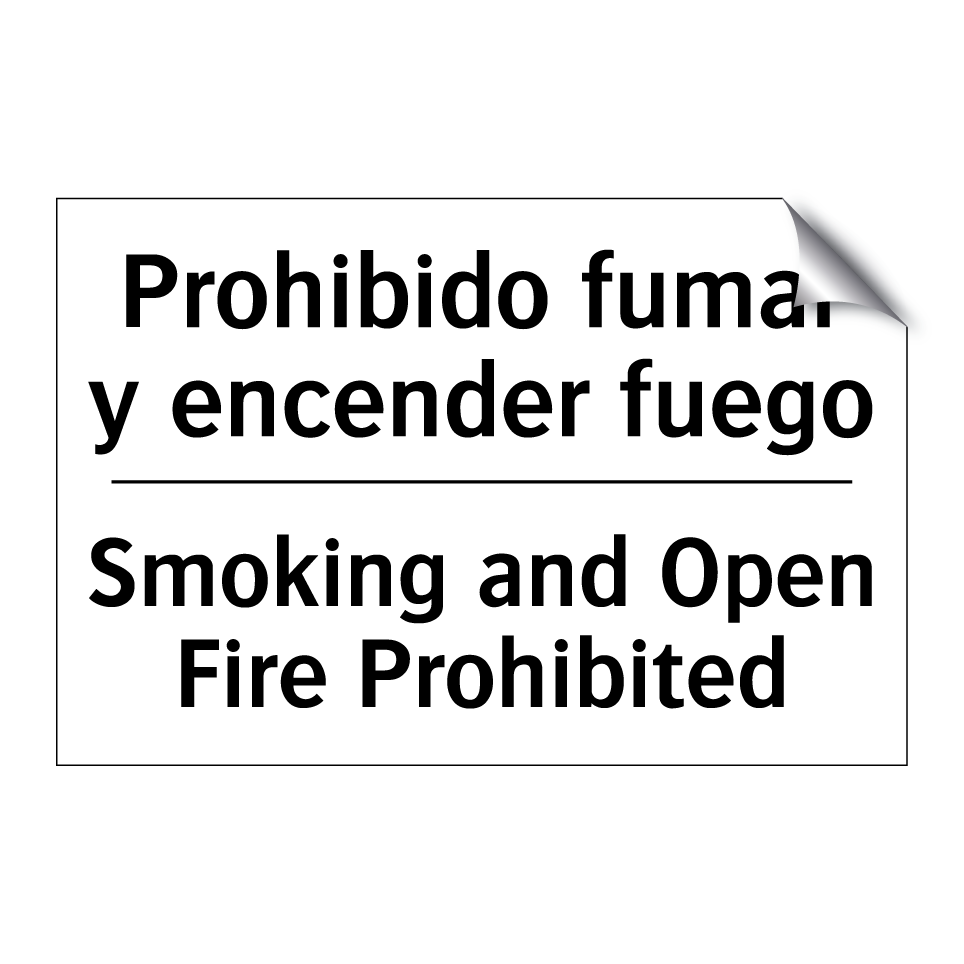 Prohibido fumar y encender fuego - Smoking and Open Fire Prohibited