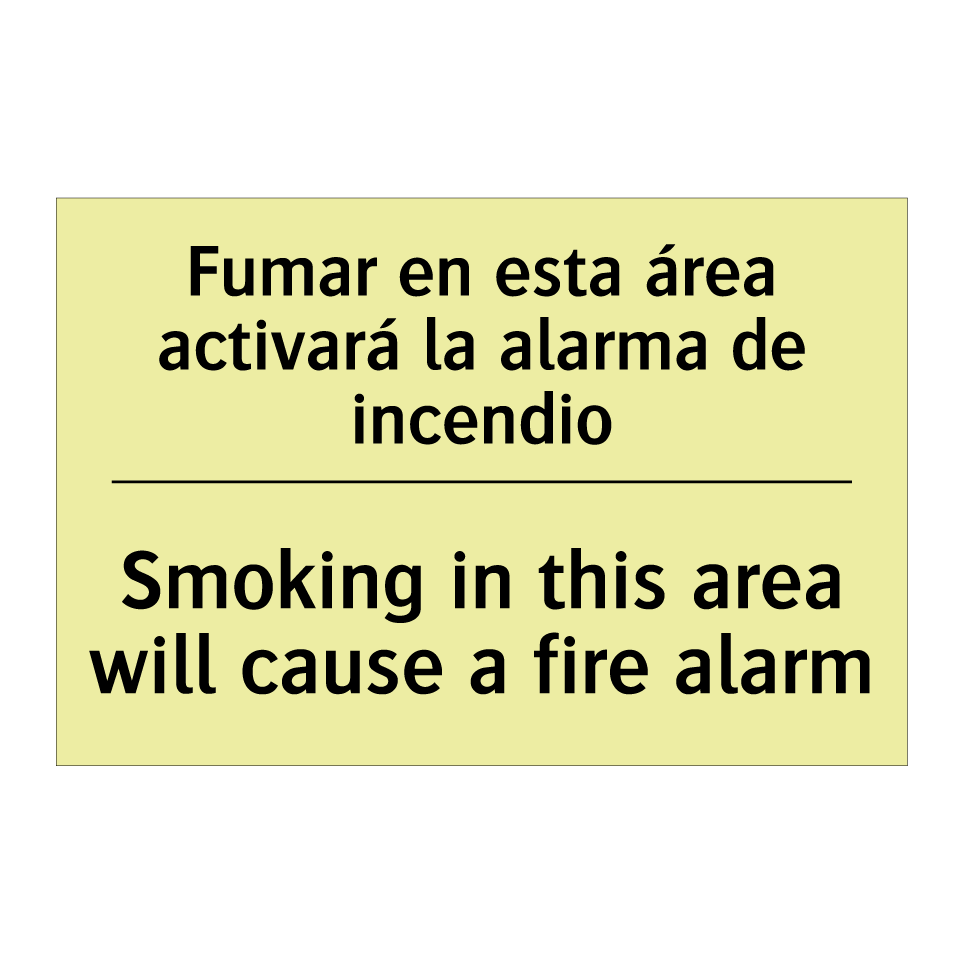 Fumar en esta área activará la alarma de incendio - Smoking in this area will cause a fire alarm