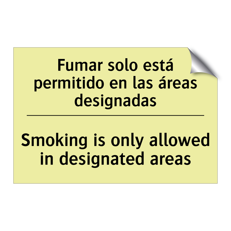 Fumar solo está permitido en las áreas designadas - Smoking is only allowed in designated areas