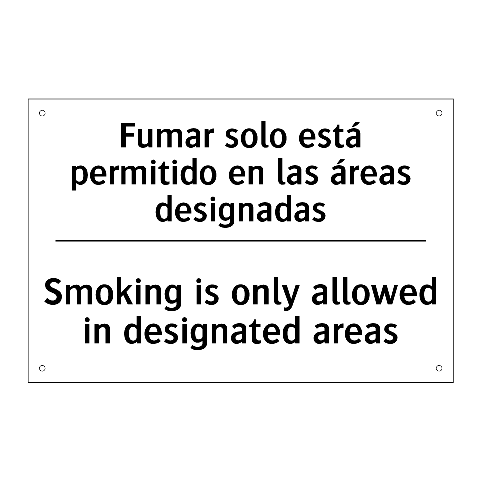 Fumar solo está permitido en las áreas designadas - Smoking is only allowed in designated areas