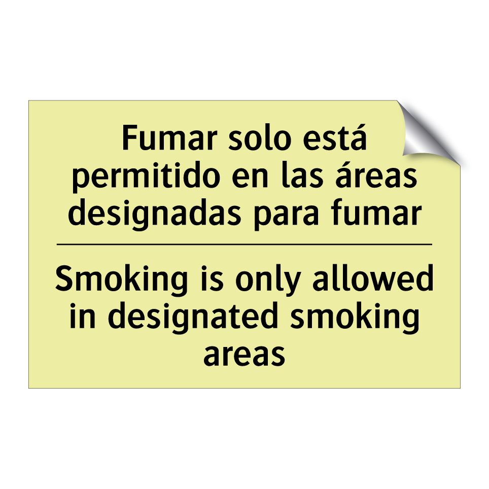 Fumar solo está permitido en las áreas designadas para fumar - Smoking is only allowed in designated smoking areas