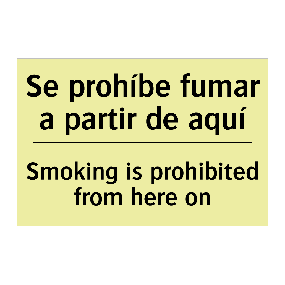 Se prohíbe fumar a partir de aquí - Smoking is prohibited from here on