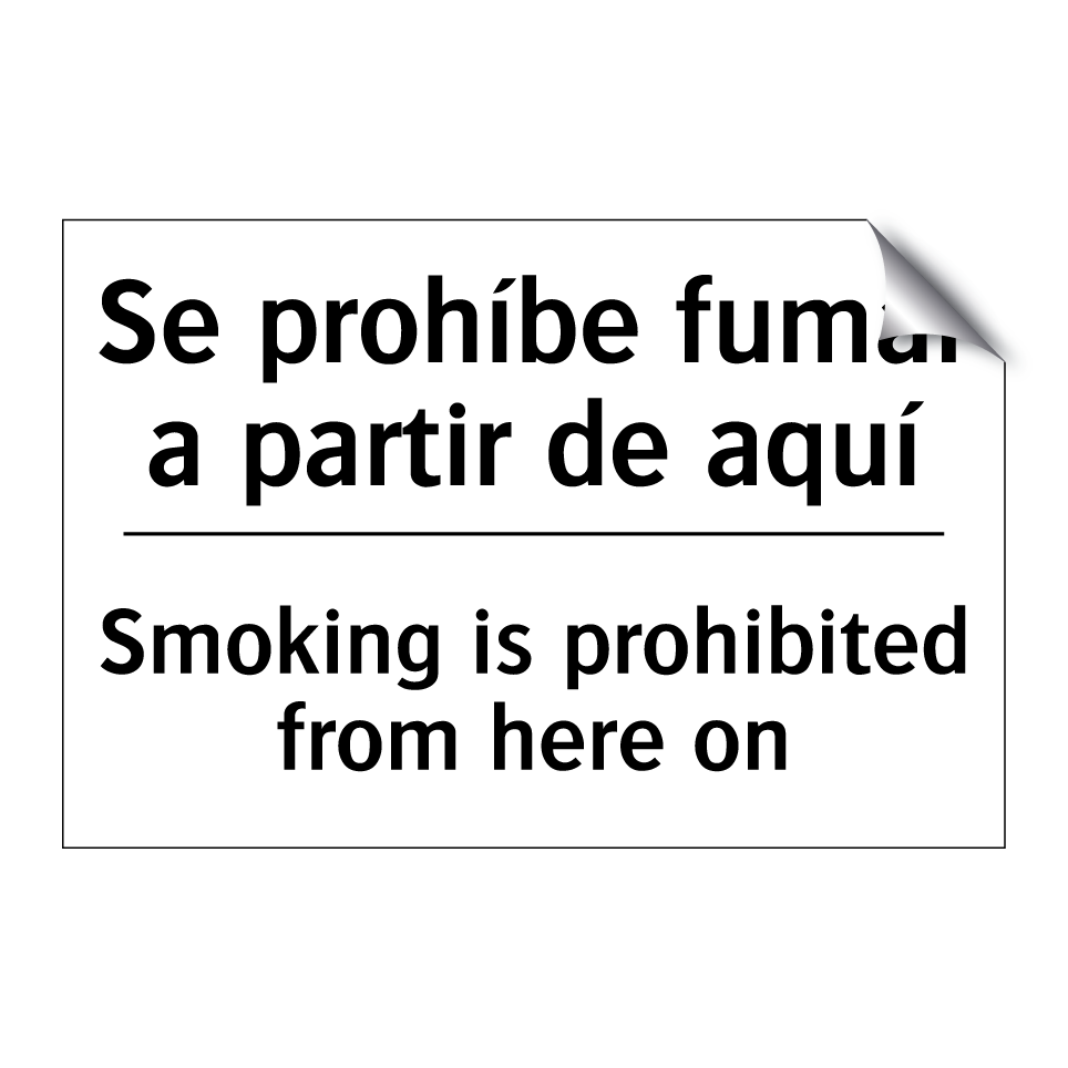 Se prohíbe fumar a partir de aquí - Smoking is prohibited from here on