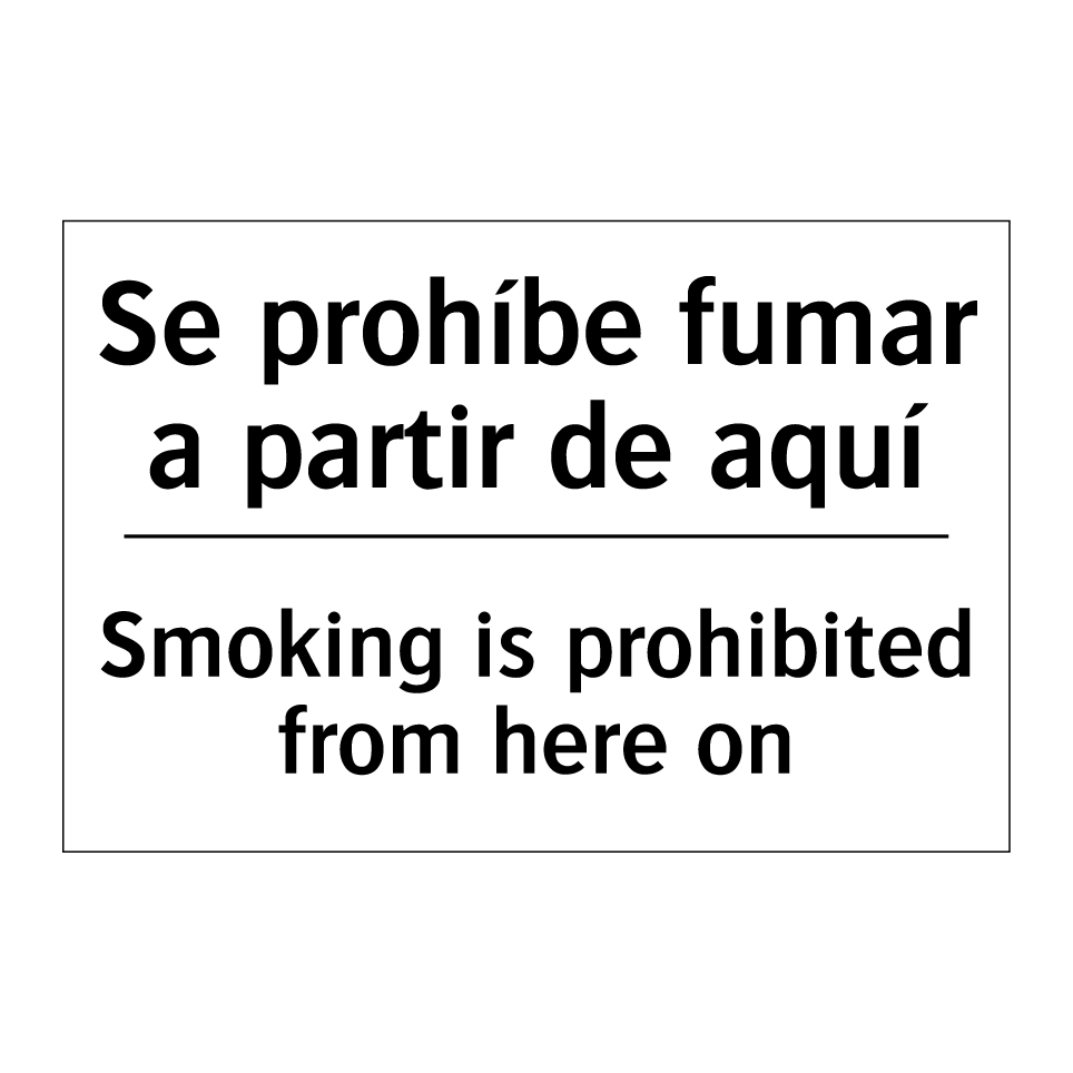 Se prohíbe fumar a partir de aquí - Smoking is prohibited from here on
