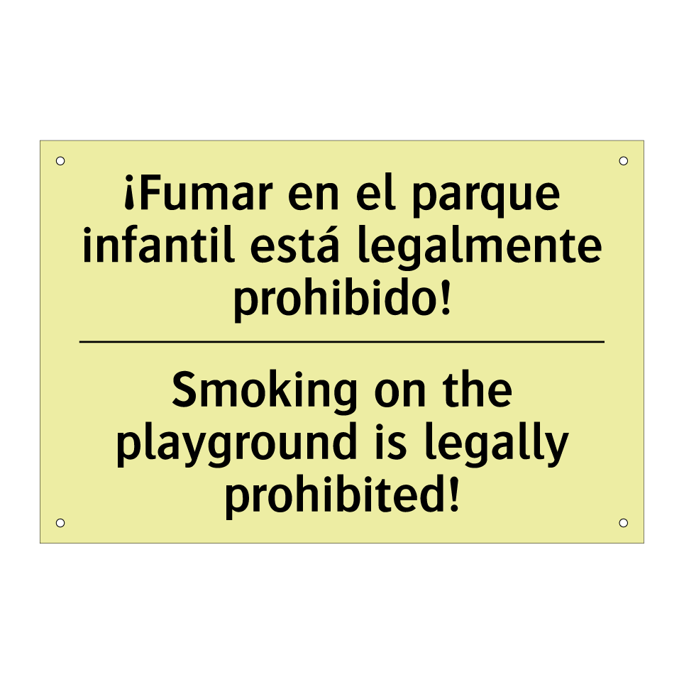 ¡Fumar en el parque infantil está legalmente prohibido! - Smoking on the playground is legally prohibited!