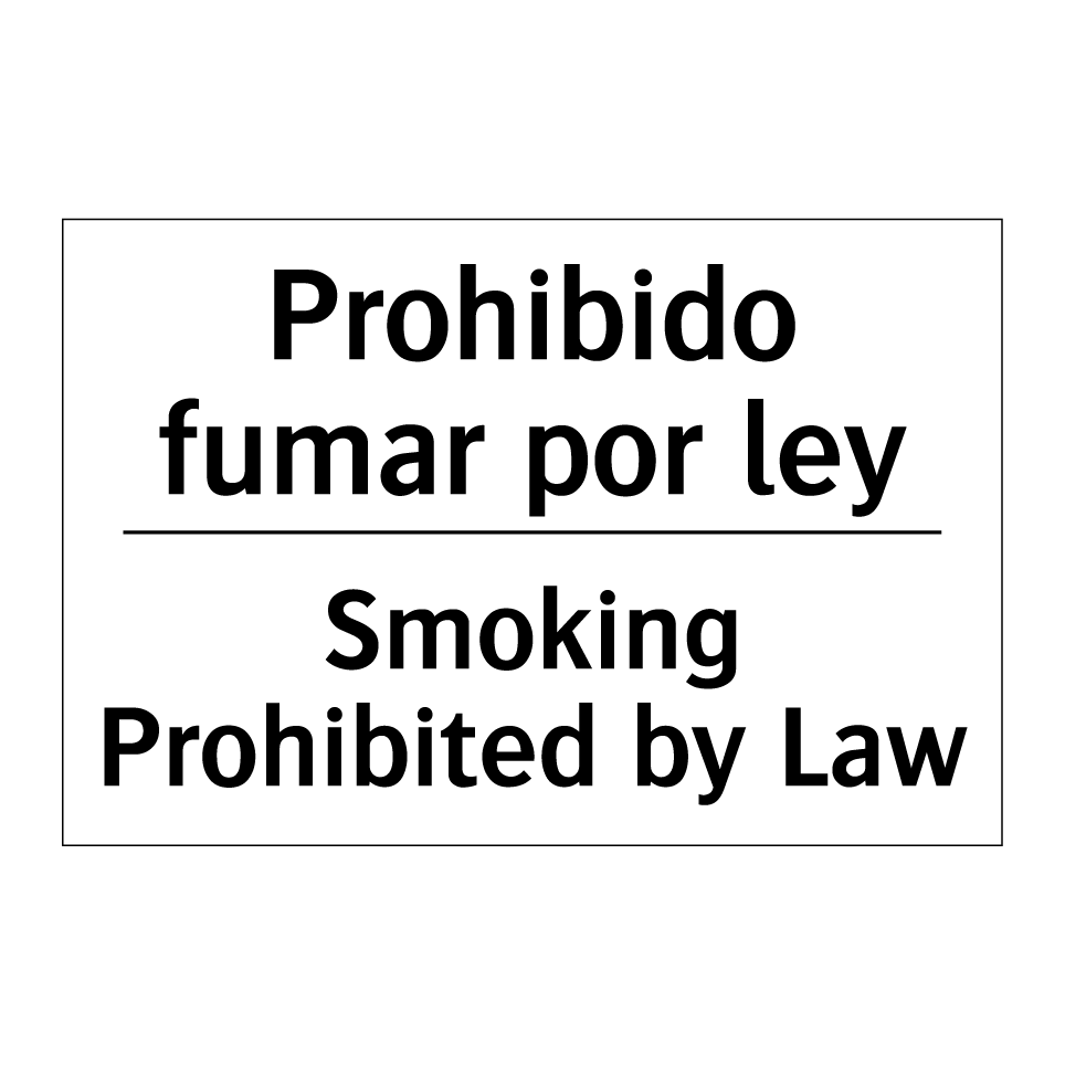 Prohibido fumar por ley - Smoking Prohibited by Law