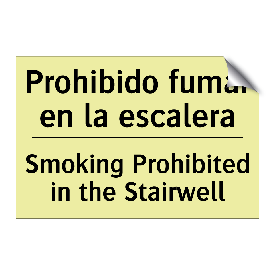 Prohibido fumar en la escalera - Smoking Prohibited in the Stairwell
