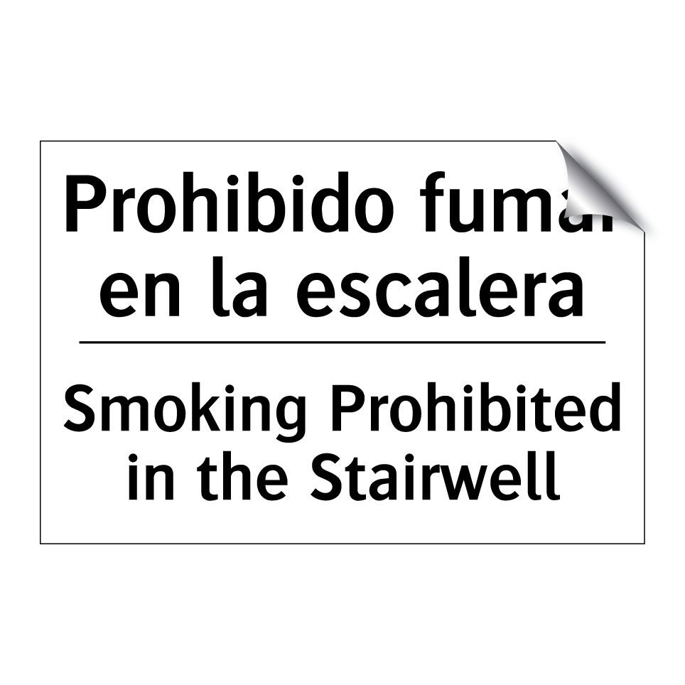 Prohibido fumar en la escalera - Smoking Prohibited in the Stairwell